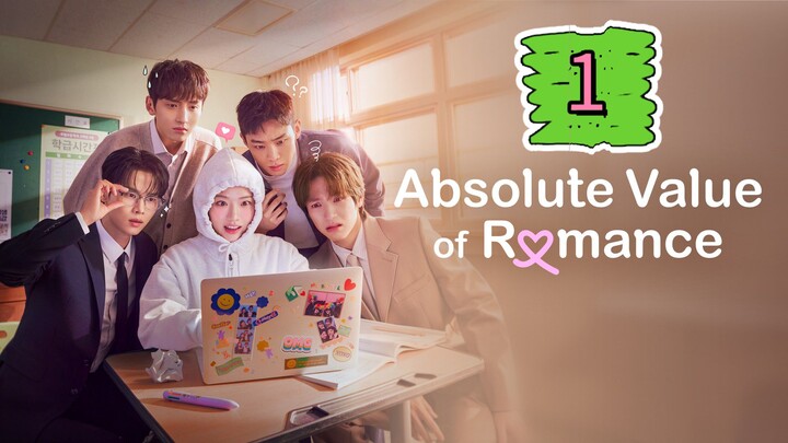 Absolute Value Of Romance Full Episode 1