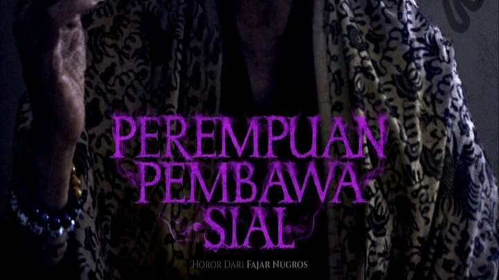 ||PEREMPUAN PEMBAWA SIAL||