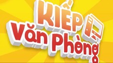Kiếp Văn Phòng Tập 45