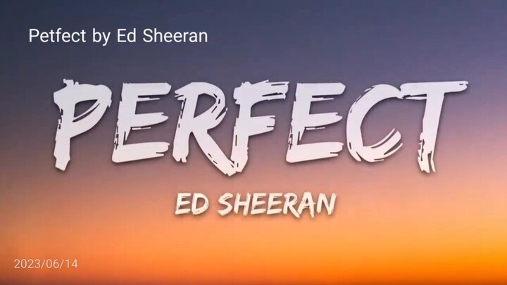 Perfect (Lyrics) by Ed Sheeran