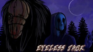 Eyeless Jack 🔥🔥