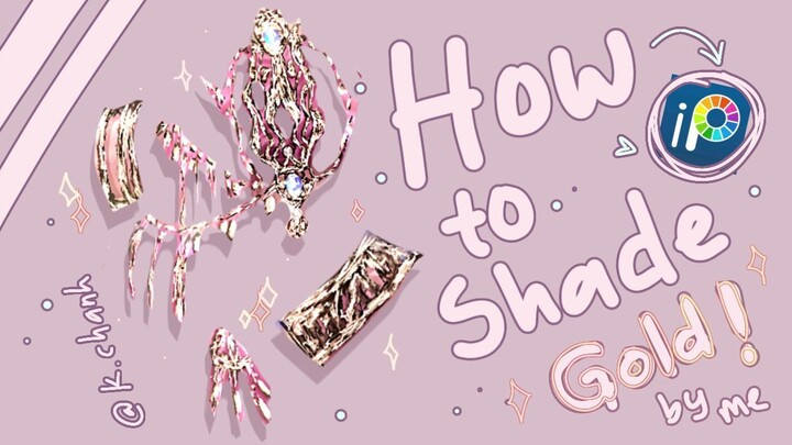 【How to Shade Gold】- Ibis Pint X﹗˚. ⊹ (🩰)