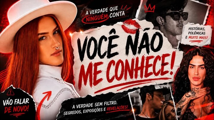 Você não me conhece!