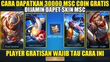 CARA DAPATKAN 30000 MSC COIN GRATIS! DIJAMIN DAPET SKIN MSC GRATIS PAKAI CARA INI - Mobile Legends