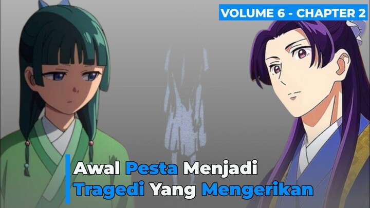 Pertemuan Pertama Maomao & Jinshi setelah 😘 | Kusuriya no Hitorigo [VOL 6 - CHAPTER 2]