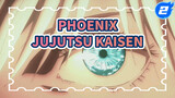 PHOENIX | Jujutsu Kaisen_2