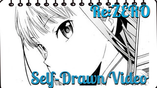 Re:ZERO |Self-Drawn Video| I will save you no matter how many times to start over