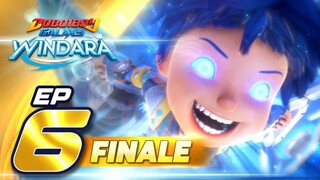 FINALE EP06 - BoBoiBoy Galaxy Windara | Pertarungan Demi Windara (SC : YT MONSTA )