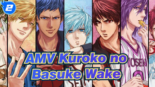 AMV Kuroko no Basuke
Wake_2