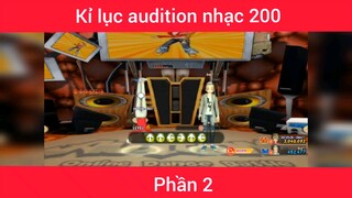 Kỉ lục audition nhạc 200 p2