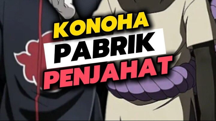KONOHA PABRIK PENJAHAT