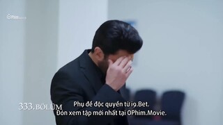 Cầm Tù EP 333 [Sub Việt]