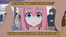 inilah mengapa Bocchi the rock sangat relate dan cocok bagi anak muda😯!