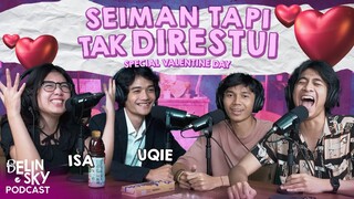 UDAH COCOK, SEIMAN, TAPI GAK DIRESTUIN?!! w/ UQI & ISSA - PODCAST BELINSKY