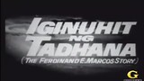IGINUHIT NG TADHANA-FERDINAND MARCOS STORY (FULL MOVIE)