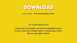 Lara Acosta – Personal Branding Cohort – Free Download Courses