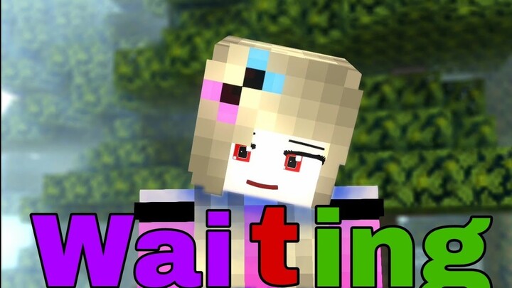 Waiting [Minecraft Animation]- original by li lii (edit by ZEF10)