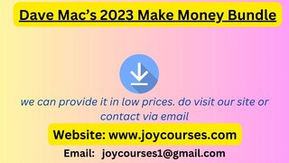 Dave Mac’s 2023 Make Money Bundle