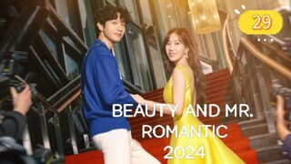 BEAUTY AND MR R0MANTIC EP29