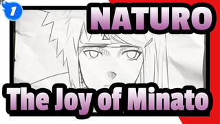 NATURO|[Self-Drawn AMV]The Joy of Minato_1