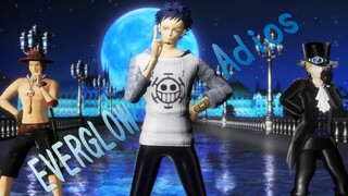 [MMD] One Piece EVERGLOW_Law+Sabo+Ace_Adios♪
