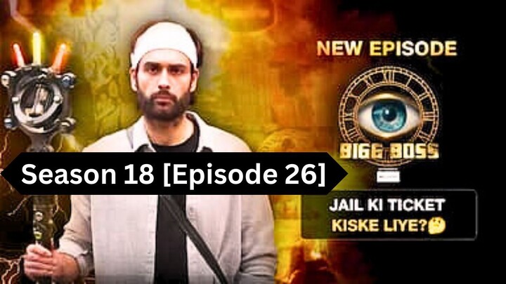 Bigg Boss Season 18 [Episode 26] Hindi