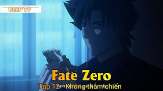 Fate Zero Tập 12 - Không tham chiến