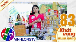 Khát vọng mùa vàng - Tập 83: Nông dân Nguyễn Thanh Huyền - Trailer