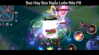 Bao Hay Bao Ngầu Luôn Nèe P8