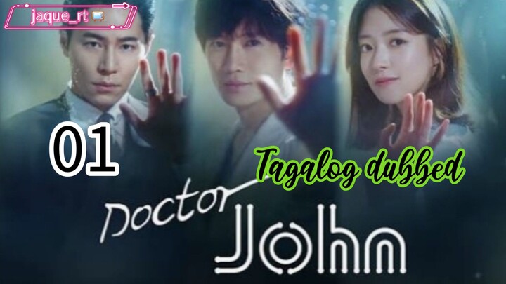 Title: DOCTOR JOHN| Kdrama | Tagalog dubbed | Episode 01