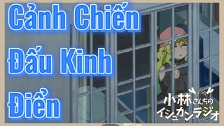 Cảnh Chiến Đấu Kinh Điển