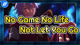 [No Game No Life] I'll Not Let You Go Next Time_2