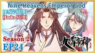 【ENG SUB】Nine Heavens Emperor God S2 EP24 1080P