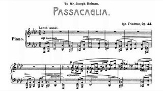 Ignaz Friedman - Passacaglia Op. 44 (audio + sheet music)