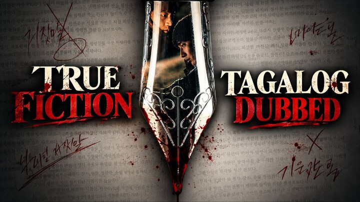 True Fiction (2018) TagalogDubbed