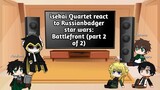 isekai Quartet react to Russianbadger star wars: Battlefront (part 2 of 2)