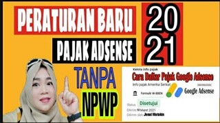 Cara Mengisi Formulir Pajak Youtube Tanpa NPWP | Peraturan Baru Pajak Adsense 2021