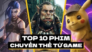 10 phim CHUYỂN THỂ TỪ GAME đáng xem nhất