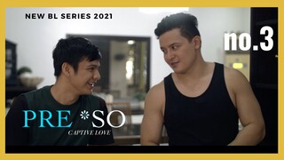 PRE*SO BL Series | Episode 3: CAPTIVE TALE | First Trailer