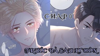 [ Đam mỹ ] Trước Và Sau Ly Hôn - Chap 0 || Giới giải trí || Ngược luyến || Gương vỡ lại lành