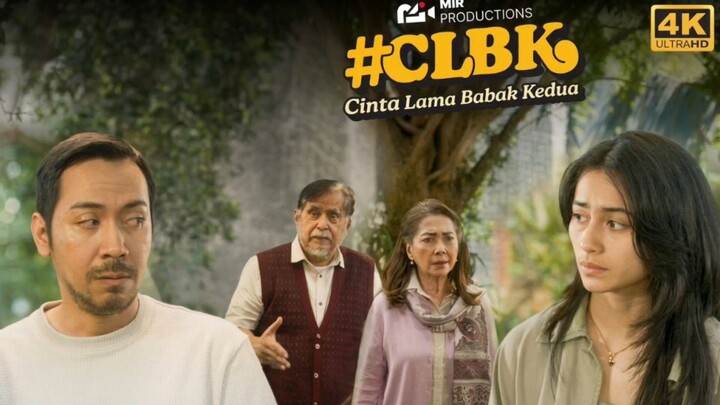 CINTA LAMA BABAK KEDUA [CLBK ] INDO FILM