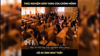 Trải nghiệm đám tang của chính mình, bạn dám thử không | LT Review