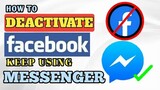 HOW TO DEACTIVATE FACEBOOK ONLY NOT MESSENGER / PAANO MAG DEACTIVATE NG FACEBOOK ACCOUNT