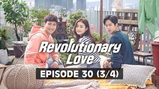 Revolutionary Love (Tagalog Dubbed) | Episode 30 (3/4)