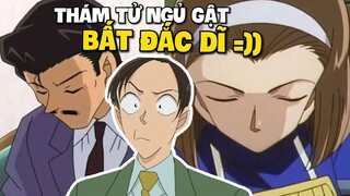 Những Thám Tử Ngủ Gật Bất Đắc Dĩ Trong Thám Tử Lừng Danh Conan =)))