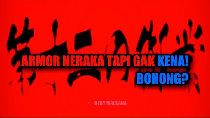 😱 LAGI-LAGI BOHONG! ARMOR NERAKA TAPI SERANGAN SARUNG TANGANINNG GAK KENA!