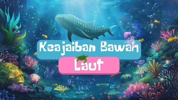 KEAJAIBAN BAWAH LAUT