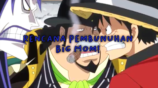 Rencana Pembunuhan Big Mom!