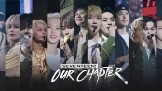 SEVENTEEN: OUR CHAPTER EP1 SUB INDO