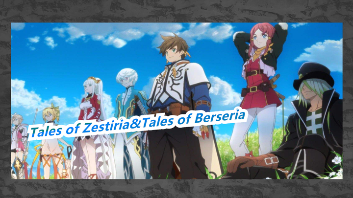 Tales of Zestiria&Tales of Berseria